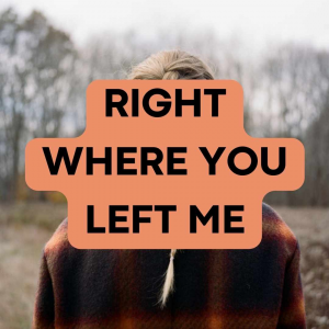 Taylor Swift Sipper - Right Where You Left Me