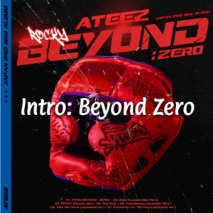Intro Beyond Zero — Ateez Discography Ranking (April 2024) option 81