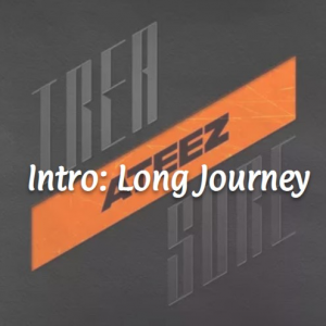Intro Long Journey — Ateez Discography Ranking (April 2024) option 1