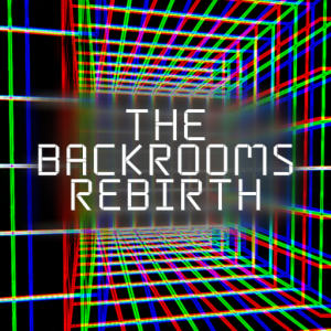 The Backrooms: Rebirth - Roblox