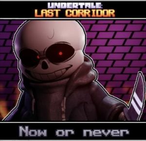 Game name: Undertale Last Corridor (ALL CREDITS GO TO ANOTHER DARK WOO, Undertale Edits