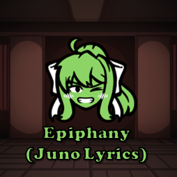 Juno Songs – Epiphany WITH LYRICS - Friday Night Funkin Doki Doki Takeover  Cover lyrics