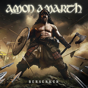 Amonamarthberserkerjpg — Amon Amarth Albums 2022 option 4