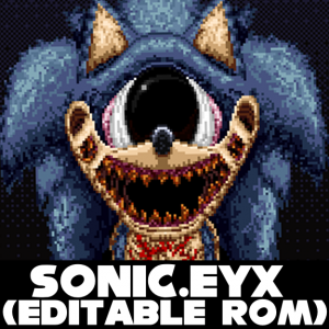 SONIC.EYX - SONIC THE HEDGEHOG EDITABLE ROM (Best new Sonic.EXE Horror game?!)  