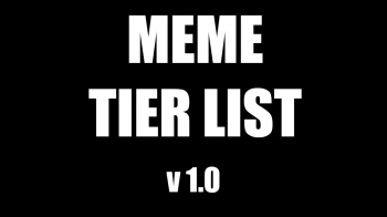 Memes Tier List Templates - TierMaker