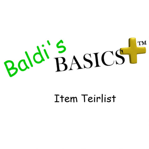 Create a Baldi's Basics Plus Character Tier List - TierMaker