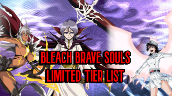 Bleach Brave Souls Tier List - Heart Soul Reaper Killers 
