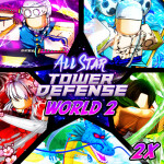 🔥New All Star Tower Defense Tier List (World 2 - February 2022)