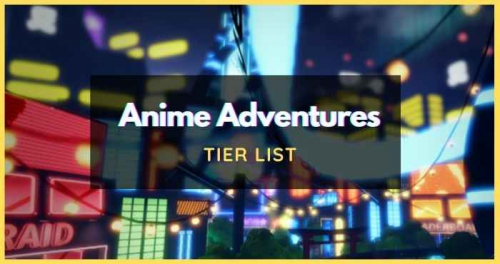 Create a ANIME ADVENTURES TIER LIST Tier List - TierMaker