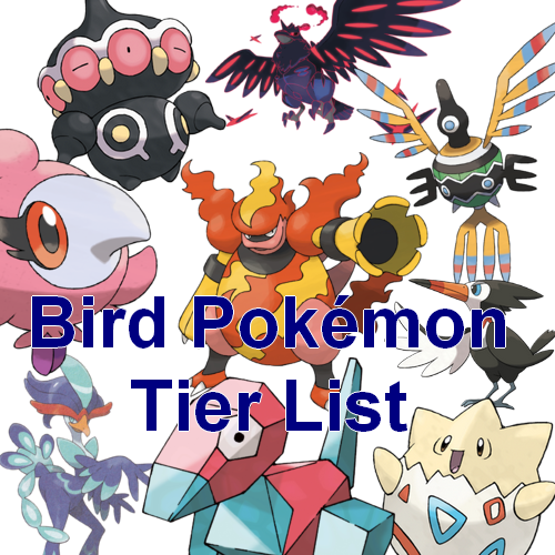 Bird Pok Mon Going Up To Gen Tier List Community Rankings Tiermaker