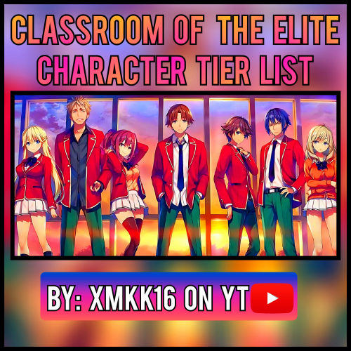 Create A Classroom Of The Elite Character Tierlist Tier List Tiermaker 0141