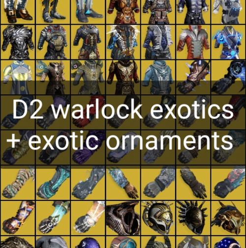 Create a D2 warlock exotics+ornaments (up to s21) Tier List TierMaker