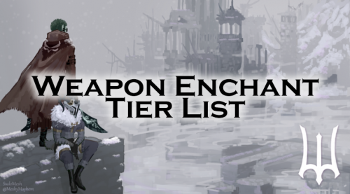 Deepwoken- Weapon Enchant Tier List 