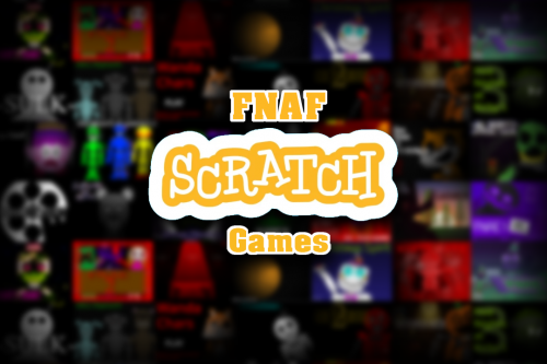 Create a FNAF Scratch Games Tier List - TierMaker