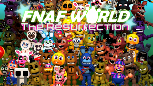 FNAF World: The Resurrection (Official) by Team Resurrection
