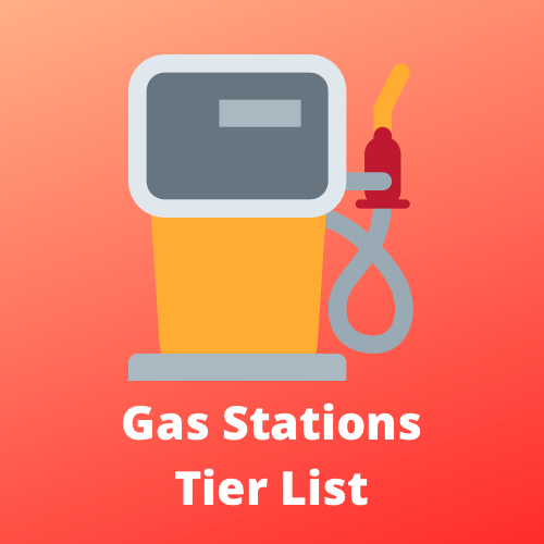 Gas Stations Tier List Rankings) TierMaker