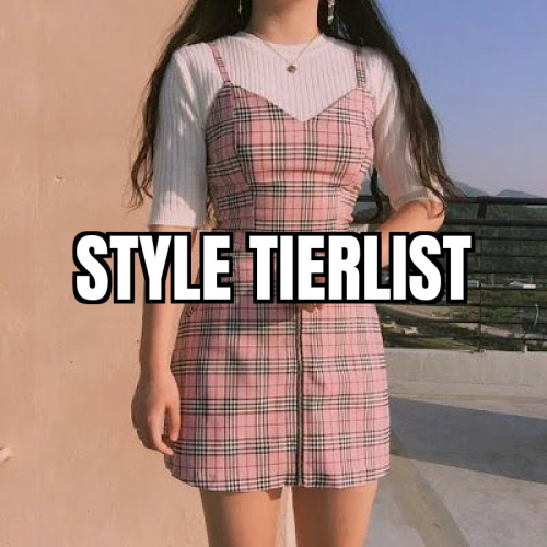 Create a Girls Style/Clothing Tier List TierMaker