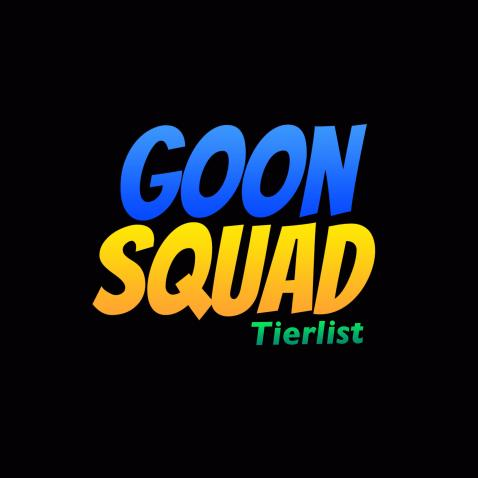 Goon Squad Tier List (Community Rankings) - TierMaker