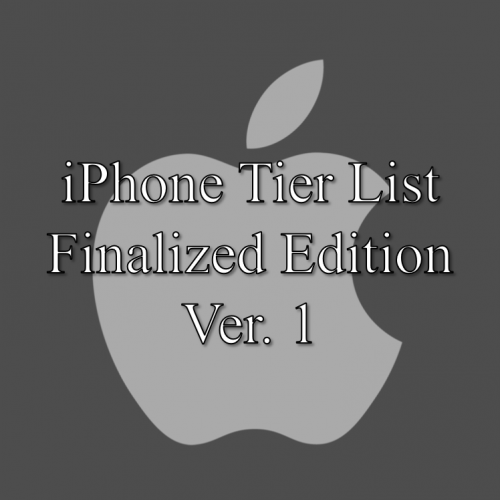 Create A IPhone Finalized Edition Ver 1 0 Tier List TierMaker create-a-iphone-finalized-edition-ver-1-0-tier-list-tiermaker