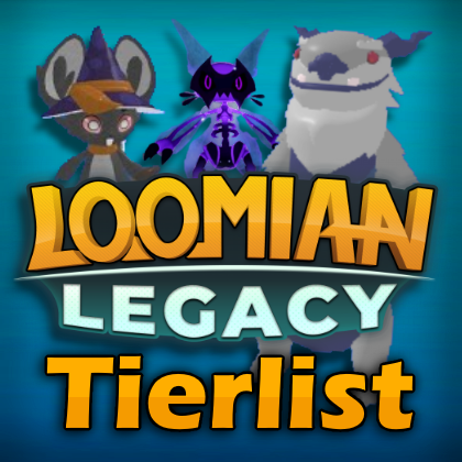 Loomian Legacy Tier List!