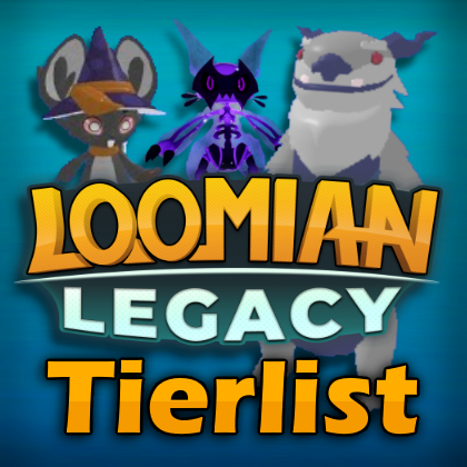 My Loomian Legacy Tier List