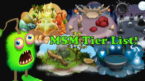my msm island tier list : r/MySingingMonsters
