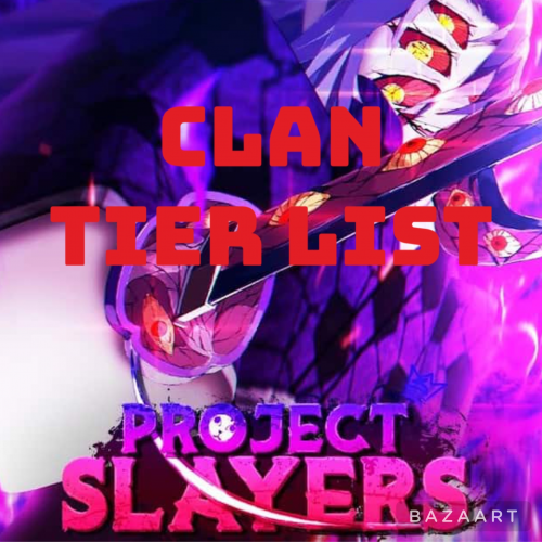 Project Slayers Tier List: Best Clans To Join