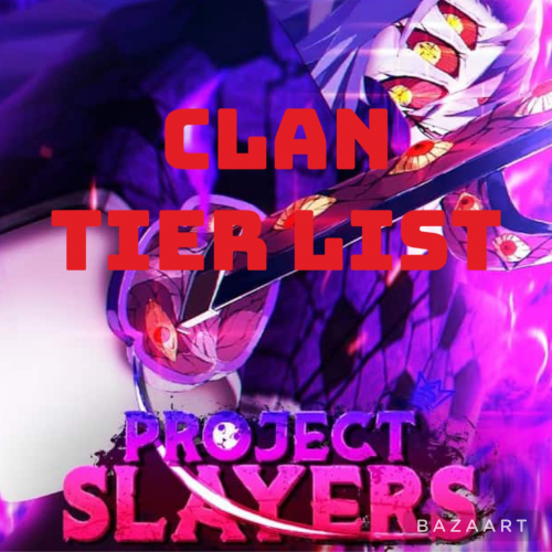 TIER LIST dos MELHORES CLANS do PROJECT SLAYER! Todos Detalhes 