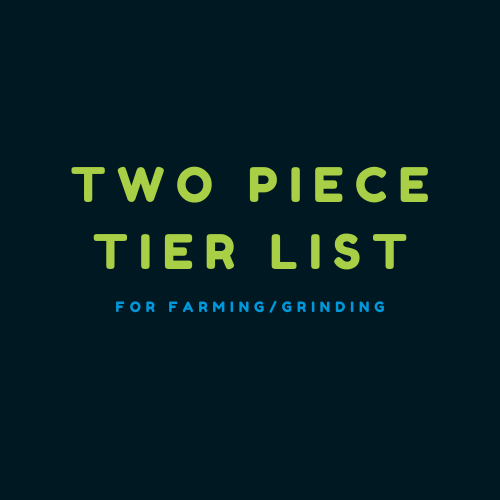 Grinding and Farming Tierlist