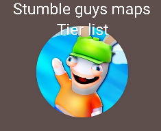Create a Todos os mapas do stumble guys Tier List - TierMaker