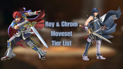 Create a Super Smash Bros. Ultimate Roy & Chrom Moveset Tier List -  TierMaker