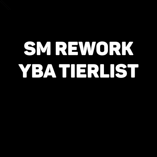 YBA Tier List Tier List 