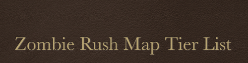 Zombie Rush Tier List (Community Rankings) - TierMaker